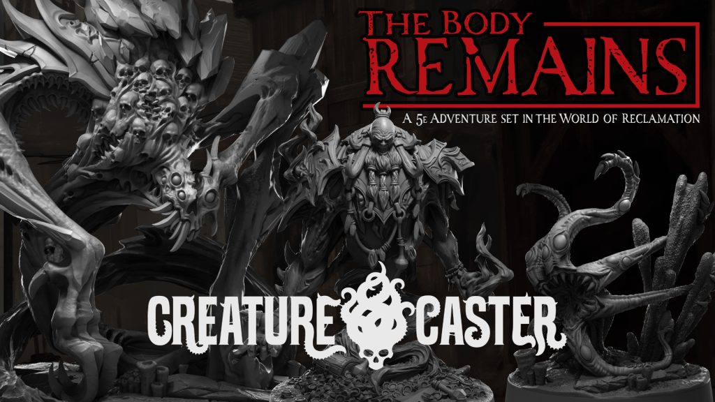 Creature Caster - The Body Remains - February 2024